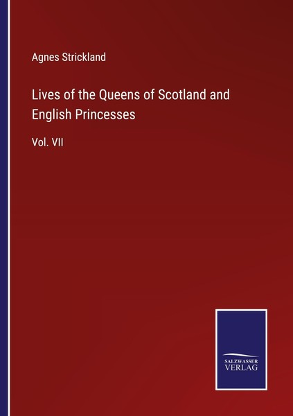 Lives Of The Queens Of Scotland And English Princesses Agnes Strickland-image