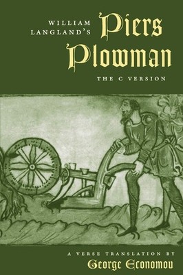 William Langland's ''Piers Plowman'': The C Version (The Middle Ages Series) E...