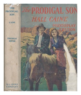 CAINE, HALL Der verlorene Sohn / von Hall Caine 1904 Hardcover