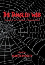 The Tangled Web: The Spoils of War in the Hands of the Good and Evil by Kenneth