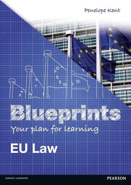 Eu Law (Blueprints): EU Law By Penelope Kent
