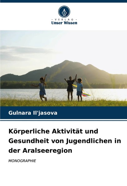 Gulnara Il'jasova | KöRperliche AktivitäT Und Gesundheit Von Jugendlichen In...-image