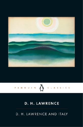 D. H. Lawrence D. H. Lawrence and Italy (Tascabile)