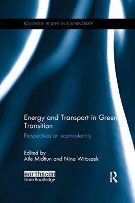 Energie und Verkehr im grünen Wandel: Perspektiven auf Ökomodernität von ...