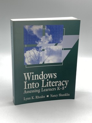 Windows Into Literacy Assessing Learners K-8