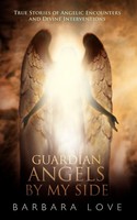 Guardian Angels By My Side Barbara Love Taschenbuch Kartoniert / Broschiert 2010