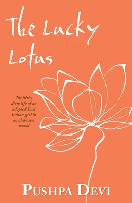 The Lucky Lotus | Pushpa Devi | Taschenbuch | Englisch | 2023 | Pushpa Devi