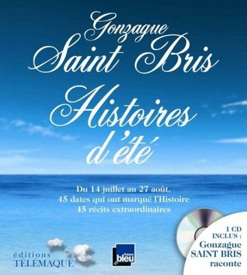 Sommergeschichten | Gonzague Saint Bris