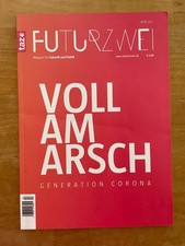 taz FUTURZWEI Nr. 17/2021   Voll am Arsch   G...