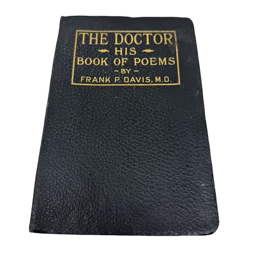Cover of The Doctor His Book of Poems Frank P. Davis 1914 Softcover Poetry