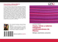 Luis Mauricio MartíNez | Voces, Letras Y Saberes IndíGenas ContemporáNeos De...