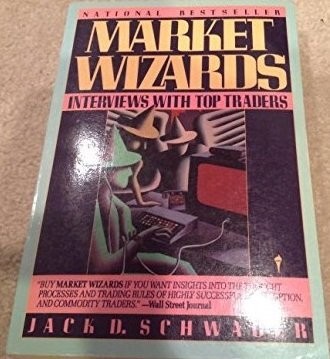 Market Wizards: Interviews with Top Traders