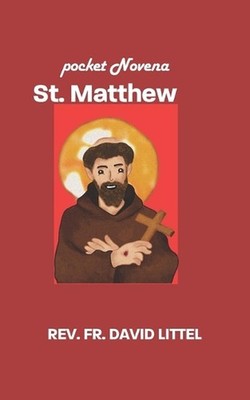 St. Matthew: pocket Novena by Fr REV David Littel Paperback Book