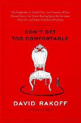 Don't Get Too Comfortable: The Indi- 9780385510363, David Rakoff, hardcover, new