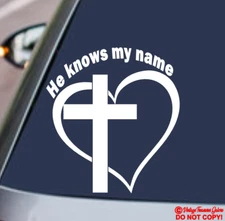CROSS HEART "HE KNOWS MY NAME" Vinyl Decal Sticker Car Window Bumper GOD JESUS