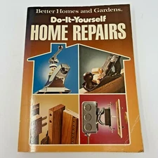Better Homes and Gardens 1st Edition Do-It-Yourself Home Repairs 1988 Vintage