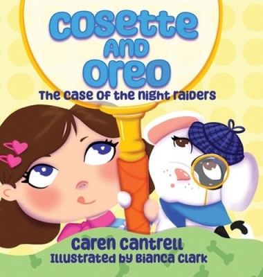 Cosette und Oreo: Der Fall der Nachträuber von Cantrell, Caren