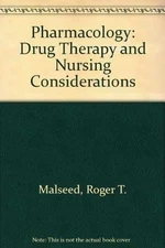 Pharmacology: Drug Therapy and - Paperback, by Malseed Roger T.; - Acceptable n