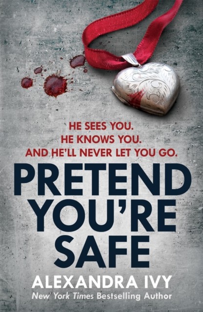Pretend You're Safe by Alexandra Ivy (Paperback Book)