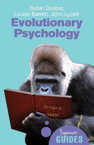 Evolutionary Psychology : A Beginner's Guide Robin Dunbar - Image 2