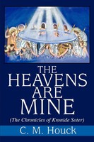 Charles M. Houck | The Heavens Are Mine | Taschenbuch | Englisch (2002)
