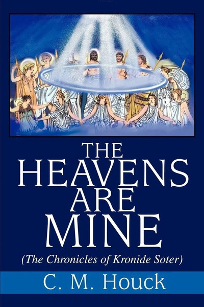 Charles M. Houck | The Heavens Are Mine | Taschenbuch | Englisch (2002)-image