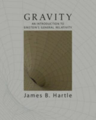 Gravity: An Introduction to Einstein's General Relativity, Hartle, James B., Ver