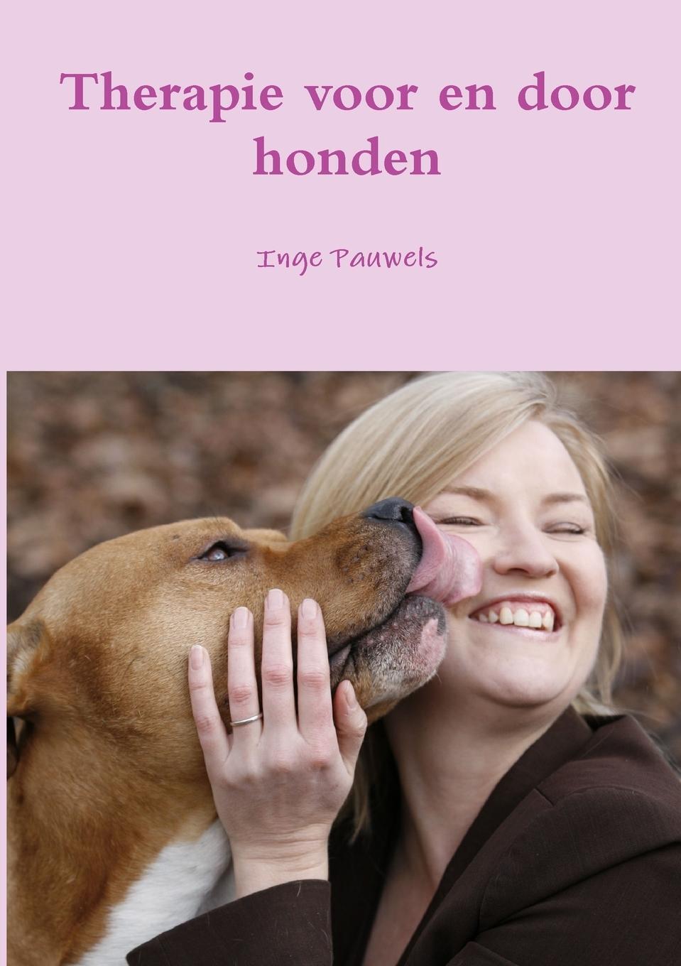 Inge Pauwels | Therapie Voor En Door Honden | Taschenbuch |