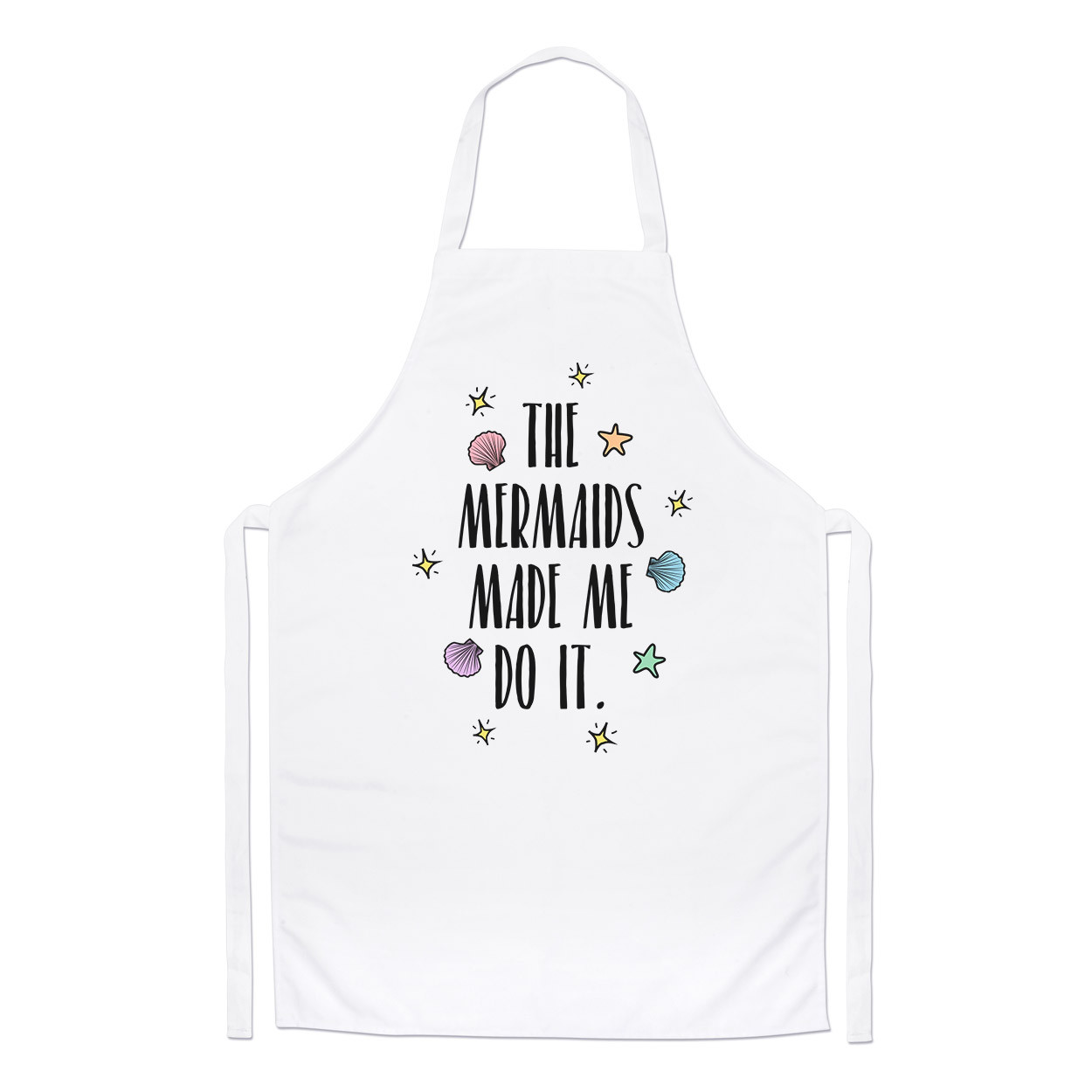 The Mermaids Made Me Do It Chefs Apron - Funny Cooking