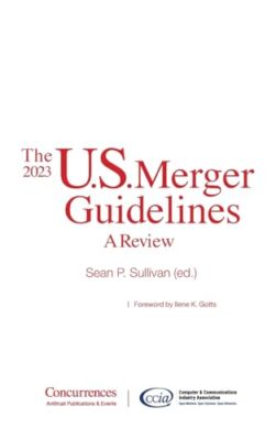 Sullivan - 2023 U.S. Merger Guidelines  A Review - New hardback or cas - X555z