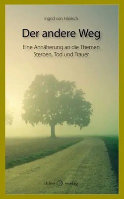 Der andere Weg | Ingrid von Hänisch | Buch | Mit Lesebändchen | 160 S. | Deutsch