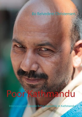 Poor Kathmandu | Interviews with people living in poverty in Kathmandu | Buch