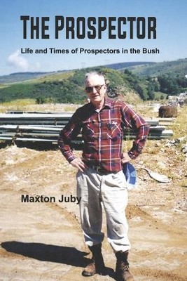 Maxton Juby The Prospector (Taschenbuch) (US IMPORT)