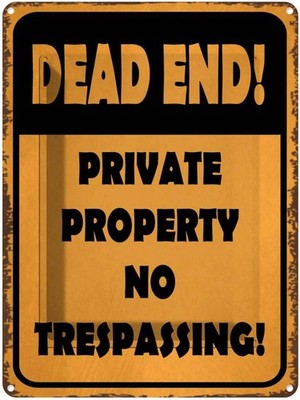 Blechschild 40x30 cm Dead end private property no Deko Geschenk Metall Schild