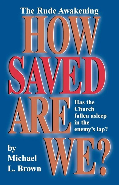 How Saved Are We? Michael L. Brown Taschenbuch Kartoniert / Broschiert Englisch-image