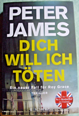 Peter James: DICH WILL ICH TÖTEN - sehr gut erh. TB EA 2016 -Roy Grace ermittelt