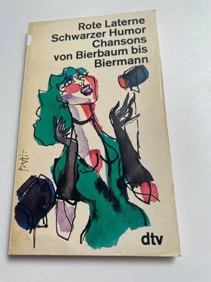 Rote Laterne Schwarzer Humor Chansons von Bierbaum bis Biermann dtv TB K333-24 B