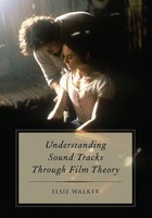 Understanding Sound Tracks Through Film Theory Elsie Walker Taschenbuch Buch