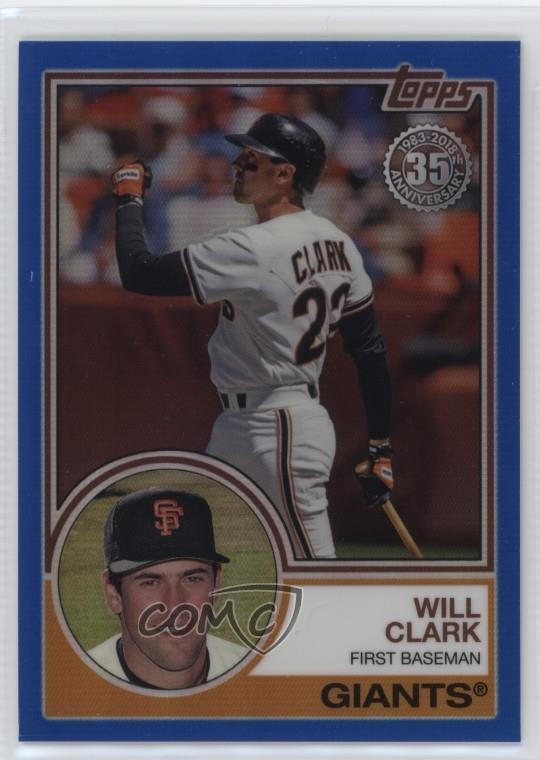 2018 Topps Silver Pack 1983 Design Chrome Series 2 Blue /150 Will Clark #58 0b0