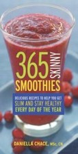 365 Skinny Smoothies Delicious Recipes To Help You Get Slim And Stay Hea - Good