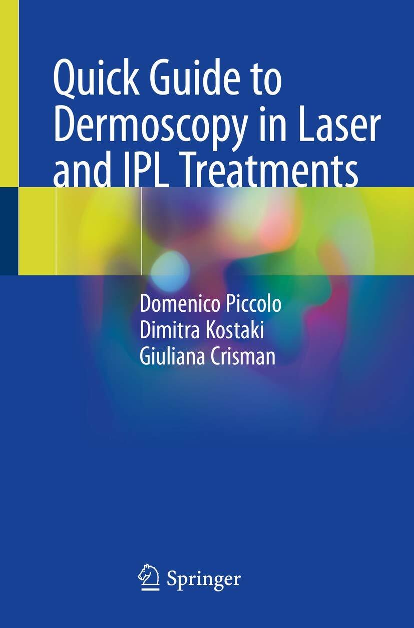 Quick Guide to Dermoscopy in Laser and IPL Treatments (2020)