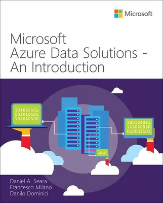 Microsoft Azure Data Solutions - An Introduction | Daniel Seara (u. a.) | Buch