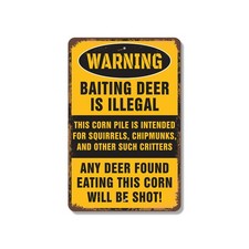 Warning Baiting Deer Is Illegal Eating Corn Will Be Shot Novelty Sign D
