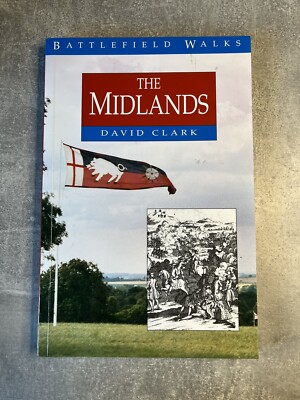 Battlefield Walks: The Midlands von David Clark - 1997 - 1. Auflage, Taschenbuch