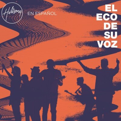 El Eco De Su Voz - Hillsong En Espanol - CD
