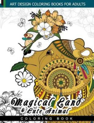 Magical Land And Cute Animal Coloring Book: Faire, Teddy Bear, Doodle Easy ...