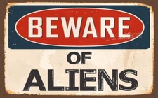 Beware Of Aliens  -Refrigerator Fridge MAGNET