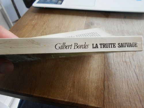 RARE G. BORDES LA TRUITE SAUVAGE SES MOEURS ET SA PÊCHE A 25€ ACH IMMFP COMP MO - Photo 3/5