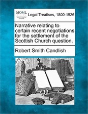 Narrative Relating to Certain Recent Negotiations for the Settlement of the Scot
