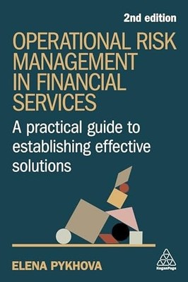 Operational Risk Management in Financial Services: A Practical Guide to Establis